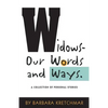 Widows - Our Words and Ways: A Collection of Personal Stories - Paperback