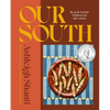 Our South: Black Food Through My Lens - A Cookbook - Hardcover