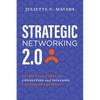 Strategic Networking 2.0: Harness the Power of Connection and Inclusion for Business Success - Paperback