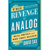 The Revenge of Analog: Real Things and Why They Matter - Paperback