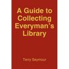 A Guide to Collecting Everyman's Library - Paperback