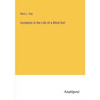 Incidents in the Life of a Blind Girl - Paperback