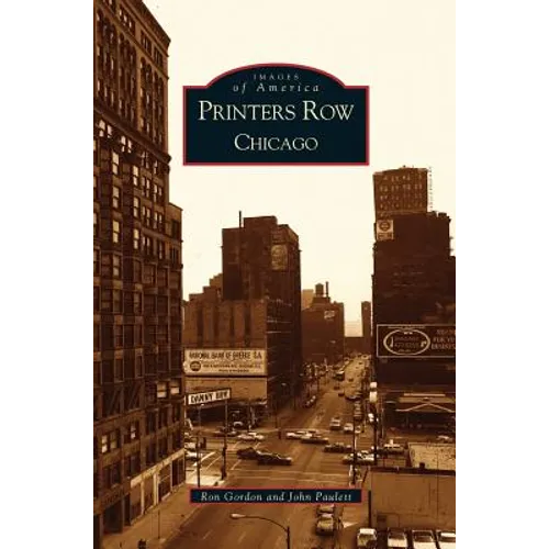 Printers Row, Chicago - Hardcover
