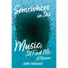 Somewhere in the Music, I'll Find Me: a Memoir - Paperback