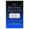 The Insomnia Solution: The Natural, Drug-Free Way to a Good Night's Sleep - Paperback