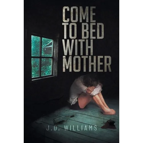 Come to Bed with Mother - Paperback