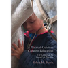 A Practical Guide to Curative Education: The Ladder of the Seven Life Processes - Paperback