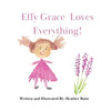 Effy Grace Loves Everything! - Paperback