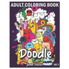 Doodle: An Adult Coloring Book Stress Relieving Doodle Designs Coloring Book with 25 Antistress Coloring Pages for Adults & Te - Paperback