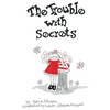 The Trouble with Secrets - Paperback