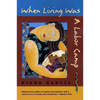 When Living Was a Labor Camp - Paperback