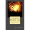 Ouija Board 101: A Short Guide On Safely Using Your Board - Paperback