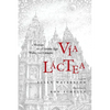 Via Lactea: A Woman of a Certain Age Walks the Camino - Paperback