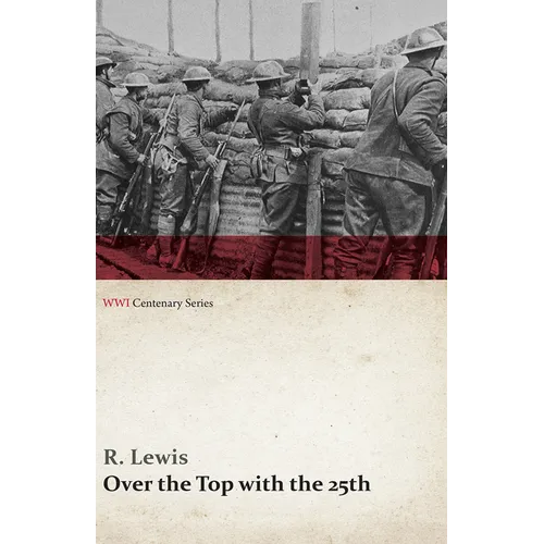 Over the Top with the 25th (WWI Centenary Series) - Paperback