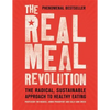 The Real Meal Revolution: The Radical, Sustainable Approach to Healthy Eating - Paperback