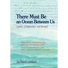 There Must Be an Ocean Between Us: Letters of Separation and Survival - Hardcover