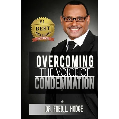 Overcoming the Voice of Condemnation - Paperback