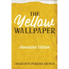 The Yellow Wallpaper: Annotated Edition with Key Points and Study Guide - Paperback