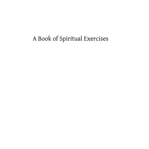 A Book of Spiritual Exercises - Paperback