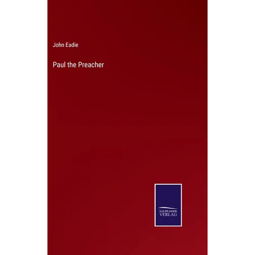 Paul the Preacher - Hardcover