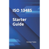 ISO 13485 Starter Guide - Paperback