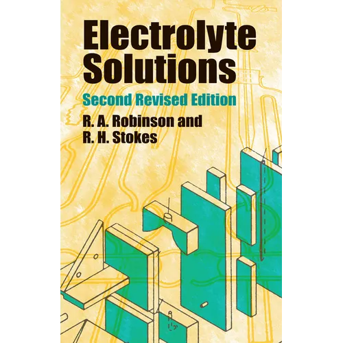 Electrolyte Solutions: Second Revised Edition - Paperback