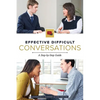 Effective Difficult Conversations: A Step-by-Step Guide - Paperback
