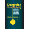 Conquering Global Markets: Secrets from the World's Most Successful Multinationals - Paperback