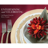 Entertaining and Celebrating: An Elegant Feast For Every Season - Hardcover