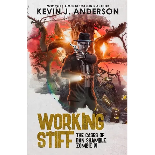 Working Stiff: Dan Shamble, Zombie P.I. - Paperback