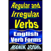 Regular and Irregular Verbs: English Verb Forms - Paperback