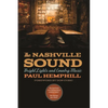 The Nashville Sound: Bright Lights and Country Music - Paperback