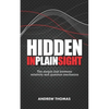 Hidden In Plain Sight: The simple link between relativity and quantum mechanics - Paperback