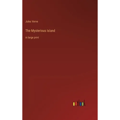 The Mysterious Island: in large print - Hardcover
