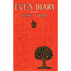 Eve's Diary, Complete with Original Cover Design and Over 50 Illustrations - Hardcover