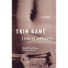Skin Game: A Memoir - Paperback