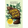 Bringing Back the Beaver: The Story of One Mans Quest to Rewild Britains Waterways - Paperback