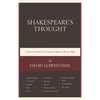 Shakespeare's Thought: Unobserved Details and Unsuspected Depths in Eleven Plays - Paperback