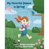 My Favorite Season is Spring - Paperback