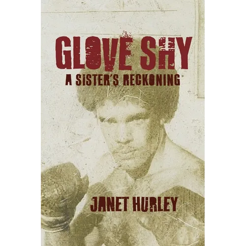 Glove Shy: A Sister's Reckoning - Paperback