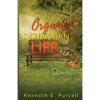 Organic Christian Life - Paperback