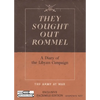 They Sought Out Rommel: A Diary of the Libyan Campaign - Paperback