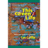 This Green Life: New and Selected - Paperback