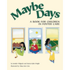 Maybe Days: A Book for Children in Foster Care - Paperback