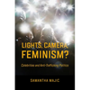 Lights, Camera, Feminism?: Celebrities and Anti-Trafficking Politics - Paperback