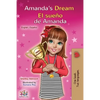 Amanda's Dream El sueño de Amanda: English Spanish Bilingual Book - Paperback