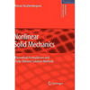 Nonlinear Solid Mechanics: Theoretical Formulations and Finite Element Solution Methods - Hardcover