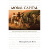 Moral Capital: Foundations of British Abolitionism - Paperback