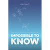 Impossible To Know - Paperback