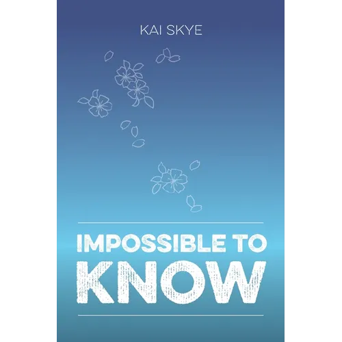 Impossible To Know - Paperback
